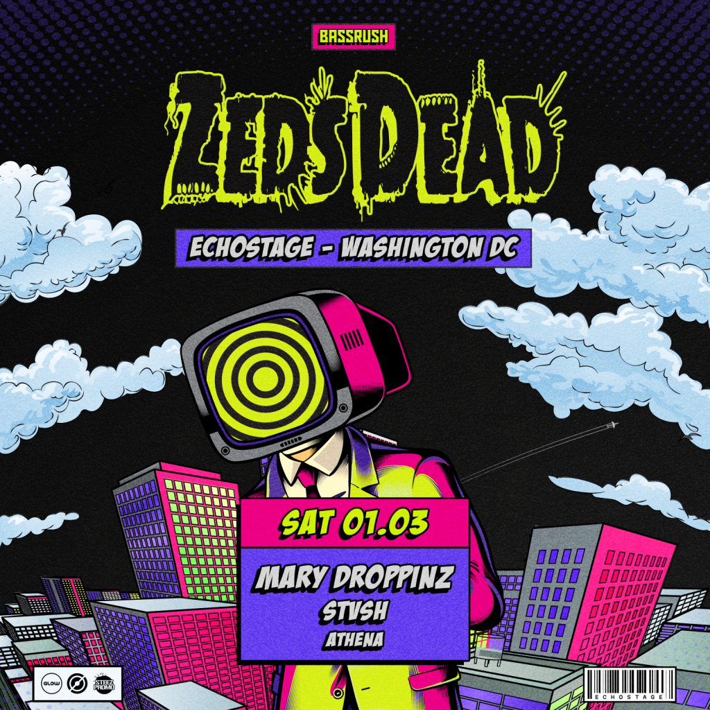 Zeds Dead (Night 2) - Echostage